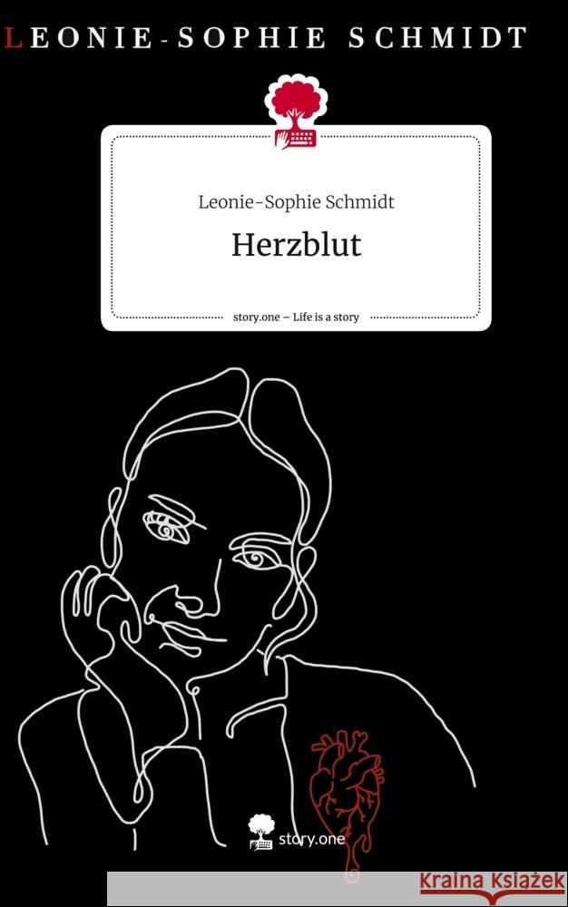 Herzblut. Life is a Story - story.one Schmidt, Leonie-Sophie 9783711554734