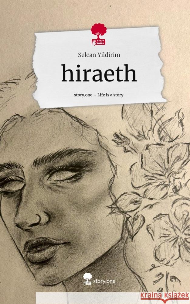 hiraeth. Life is a Story - story.one Yildirim, Selcan 9783711554956