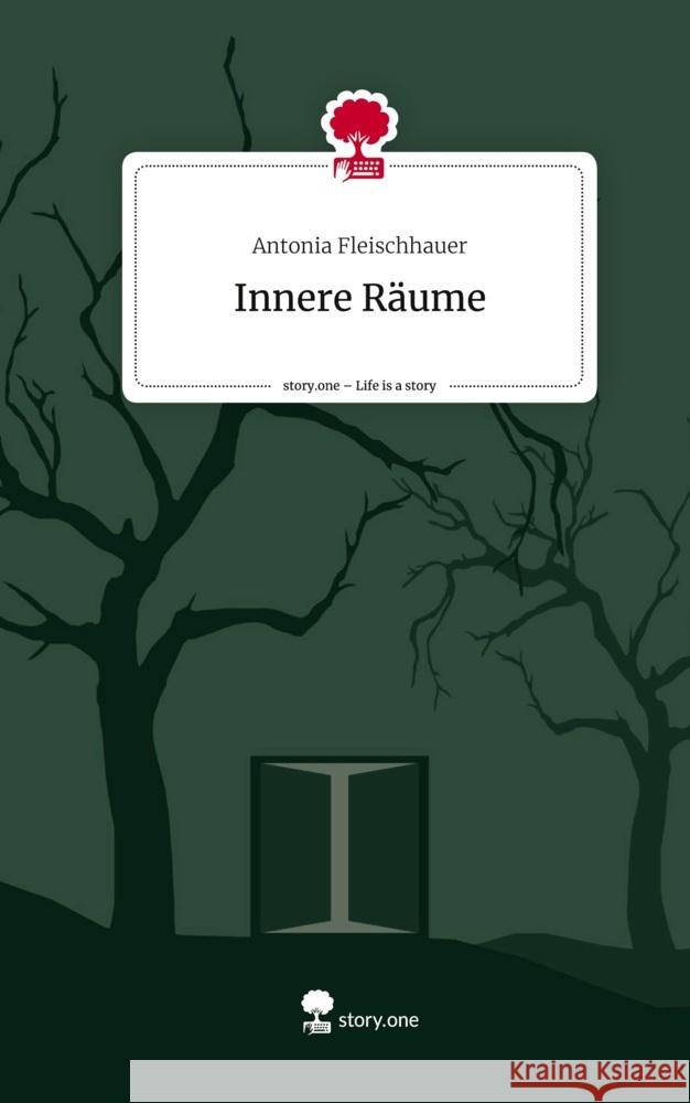 Innere Räume. Life is a Story - story.one Fleischhauer, Antonia 9783711556356