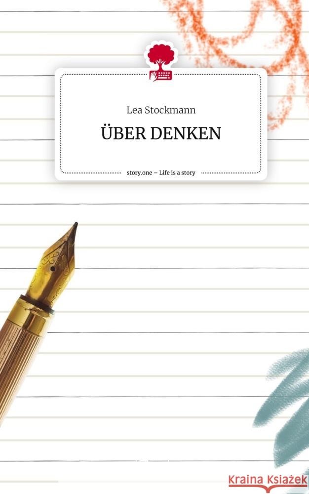 ÜBER DENKEN. Life is a Story - story.one Stockmann, Lea 9783711557117