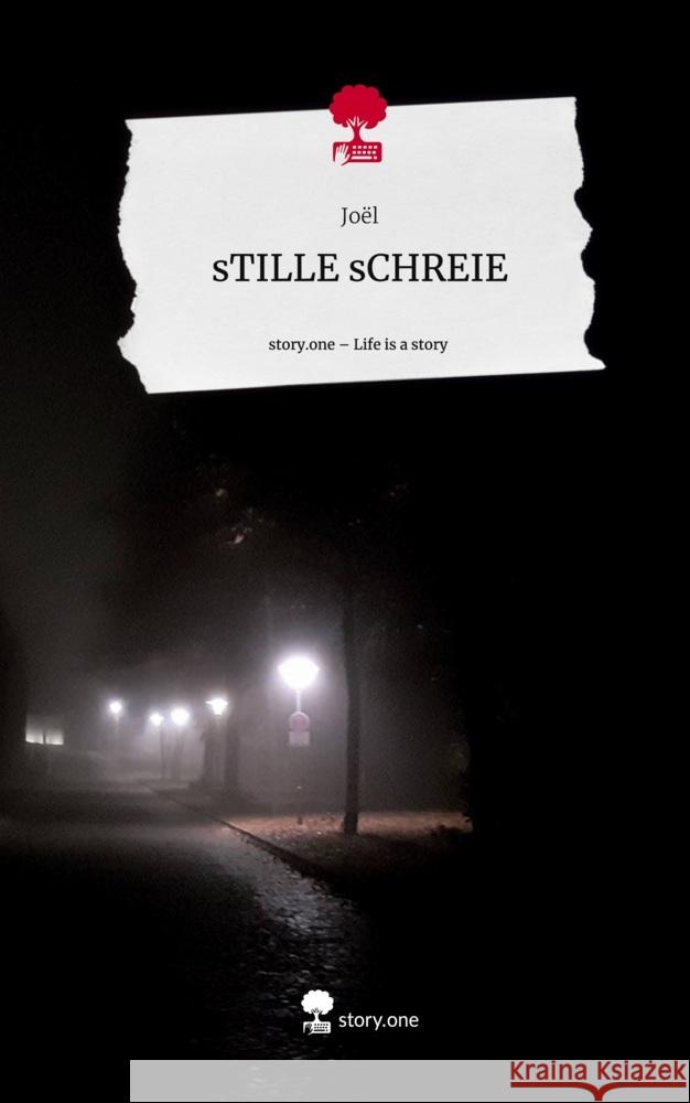 sTILLE sCHREIE. Life is a Story - story.one Joël 9783711557179