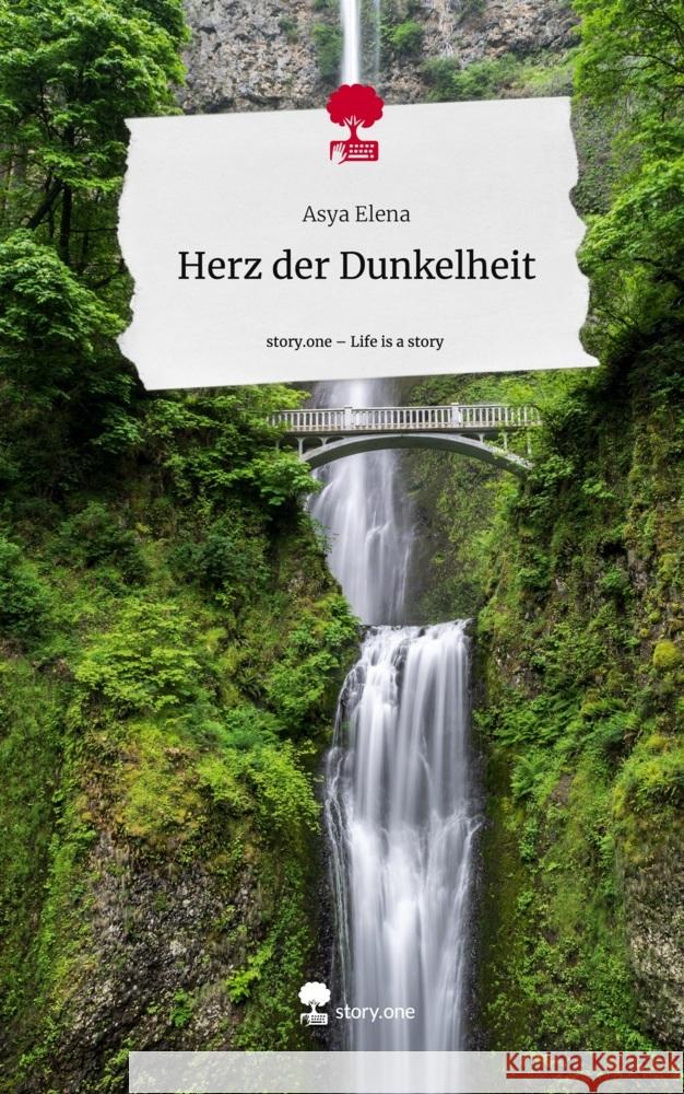 Herz der Dunkelheit. Life is a Story - story.one Elena, Asya 9783711558244