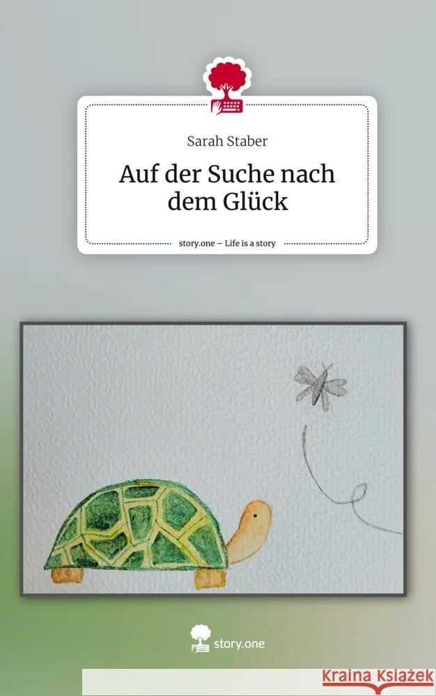 Auf der Suche nach dem Glück. Life is a Story - story.one Staber, Sarah 9783711558442