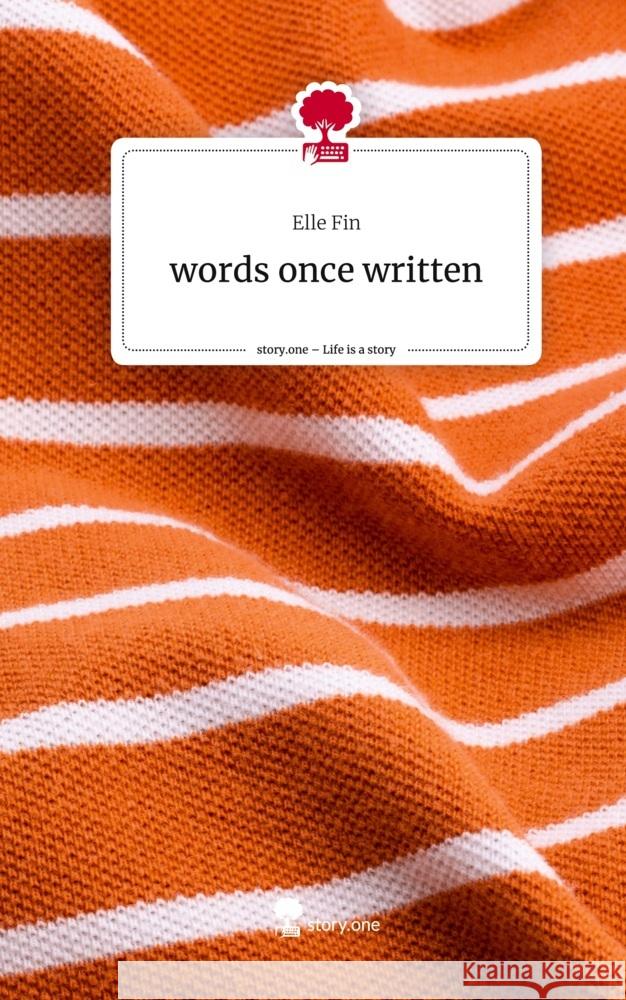 words once written. Life is a Story - story.one Fin, Elle 9783711559210