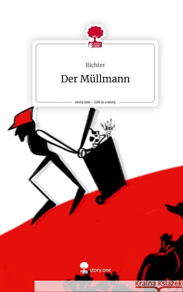 Der Müllmann. Life is a Story - story.one Richter 9783711559388