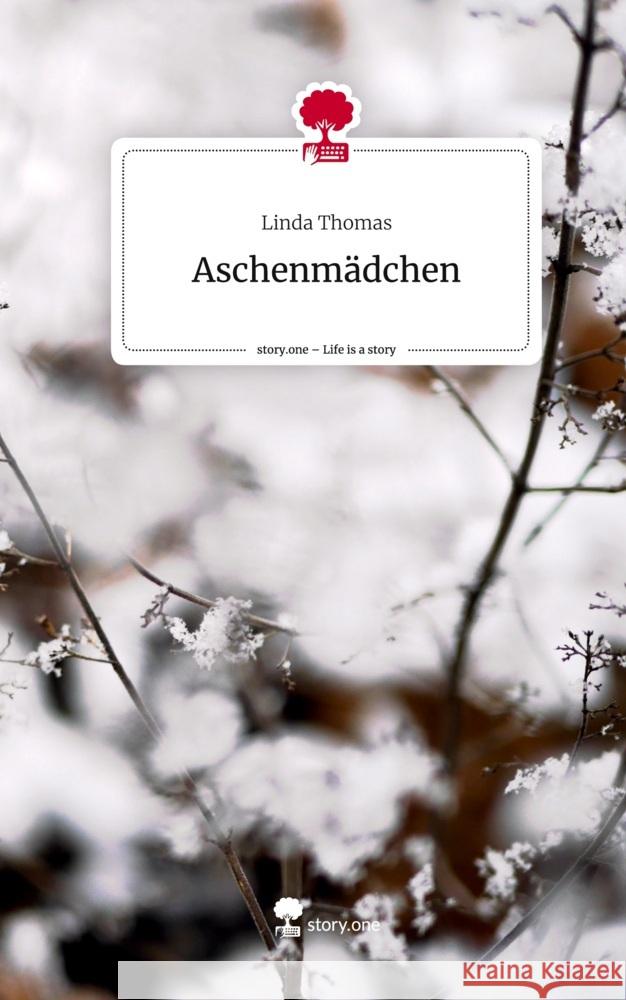 Aschenmädchen. Life is a Story - story.one Thomas, Linda 9783711560162