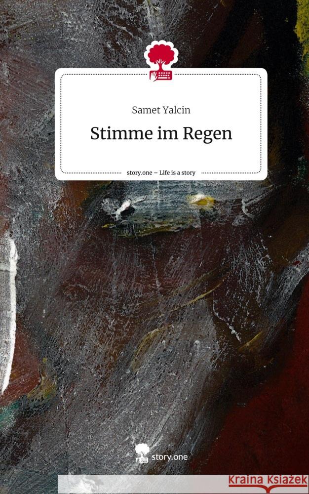 Stimme im Regen. Life is a Story - story.one Yalcin, Samet 9783711560735