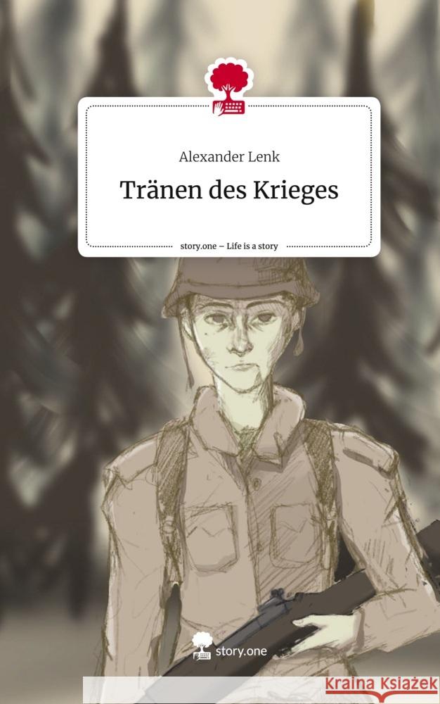 Tränen des Krieges. Life is a Story - story.one Lenk, Alexander 9783711561374