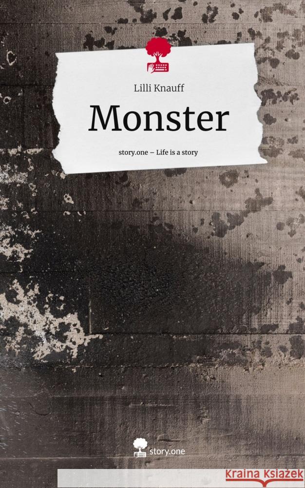 Monster. Life is a Story - story.one Knauff, Lilli 9783711561459