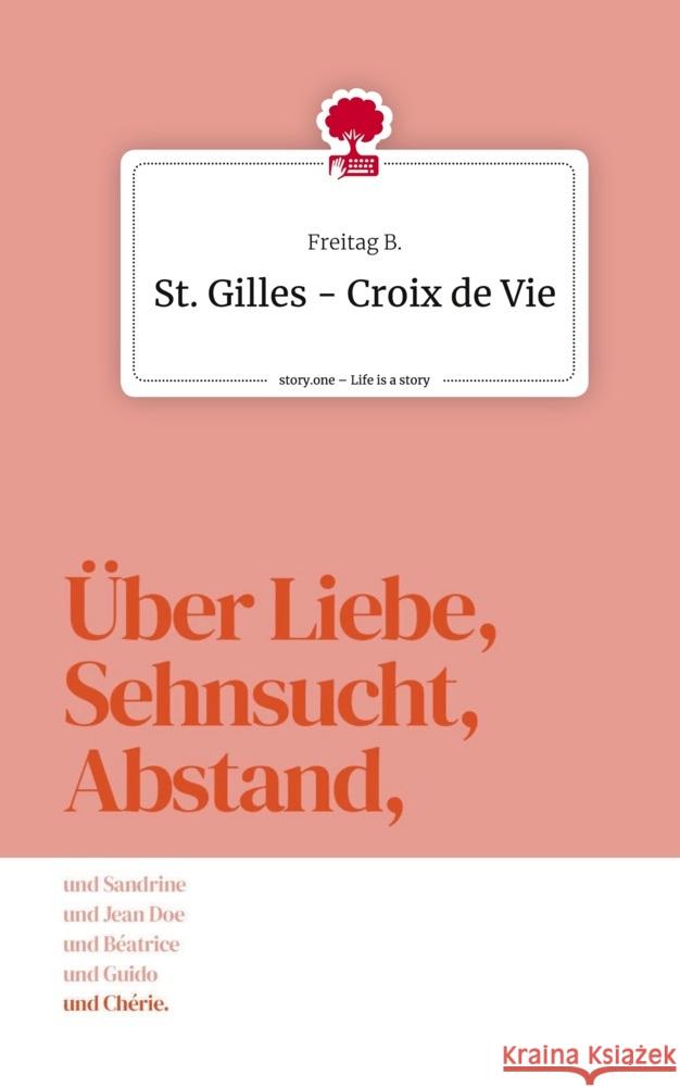 St. Gilles - Croix de Vie. Life is a Story - story.one B., Freitag 9783711562852