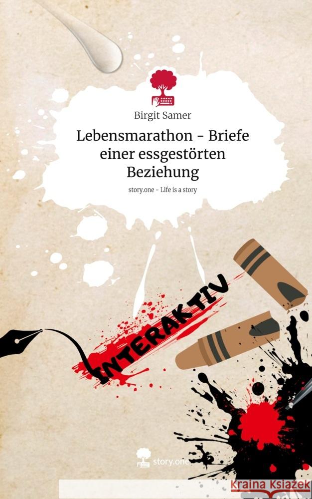 Lebensmarathon - Briefe einer essgestörten Beziehung. Life is a Story - story.one Samer, Birgit 9783711563323