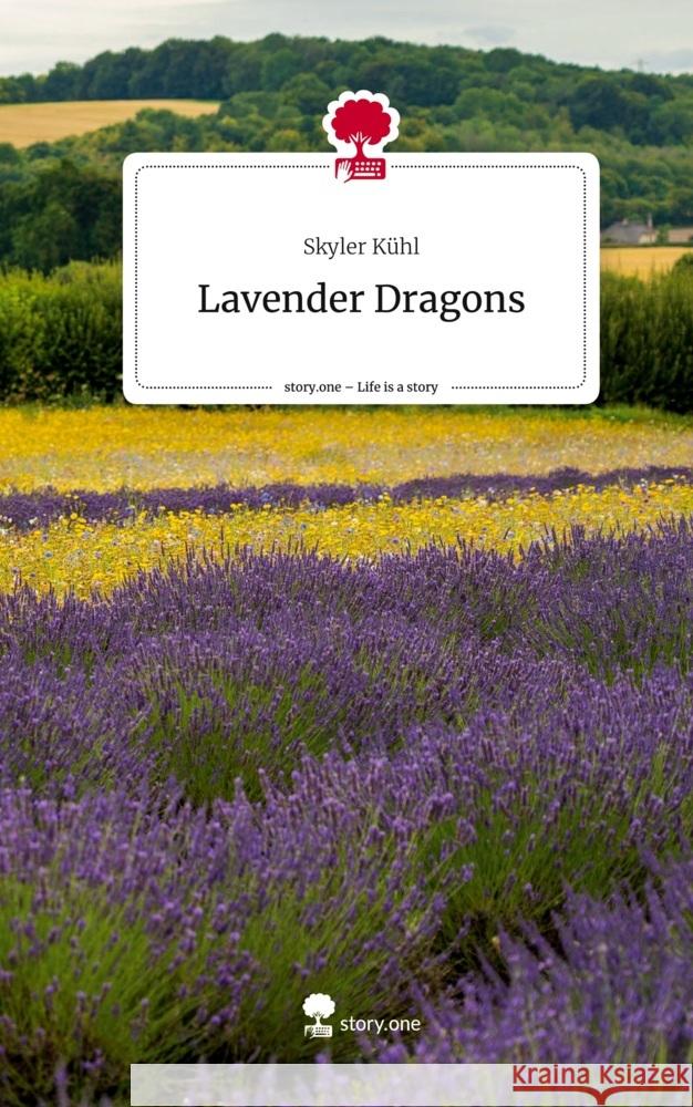 Lavender Dragons. Life is a Story - story.one Kühl, Skyler 9783711564078