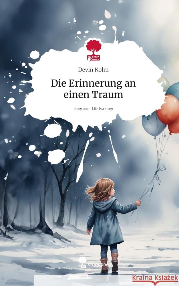 Die Erinnerung an einen Traum. Life is a Story - story.one Kolm, Devin 9783711565556