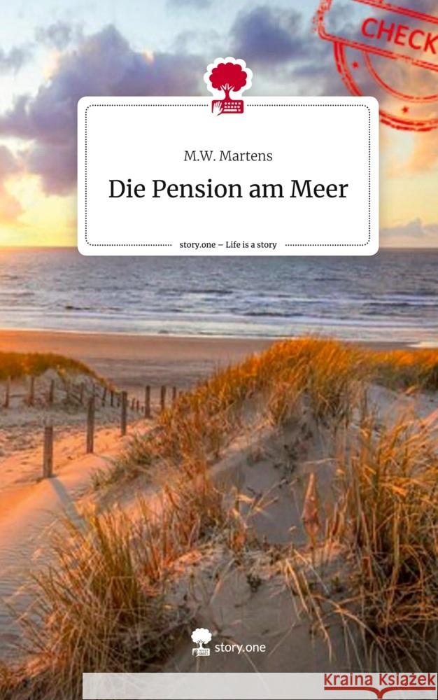 Die Pension am Meer. Life is a Story - story.one Martens, M.W. 9783711565877