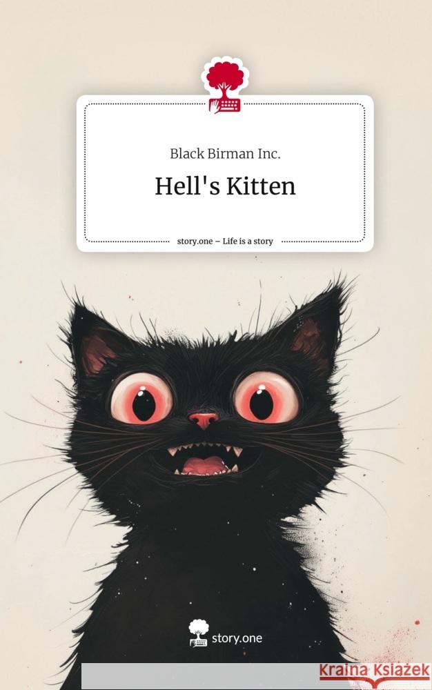 Hell's Kitten. Life is a Story - story.one Black Birman Inc. 9783711567338