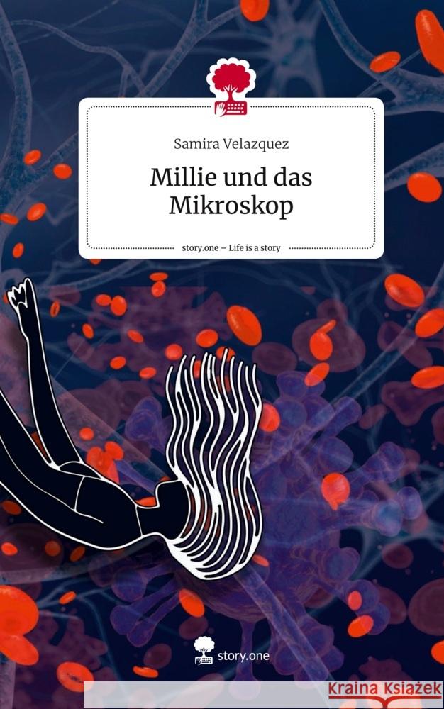 Millie und das Mikroskop. Life is a Story - story.one Velazquez, Samira 9783711567642