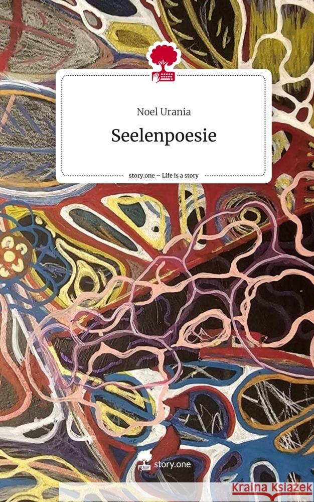 Seelenpoesie. Life is a Story - story.one Urania, Noel 9783711567772 story.one publishing