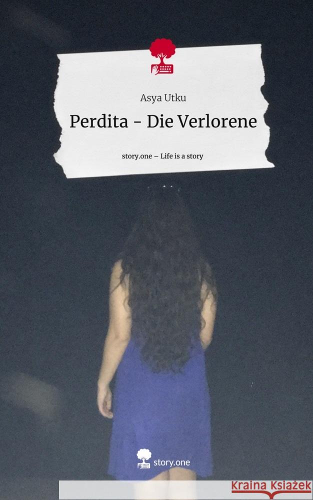 Perdita - Die Verlorene. Life is a Story - story.one Utku, Asya 9783711568748