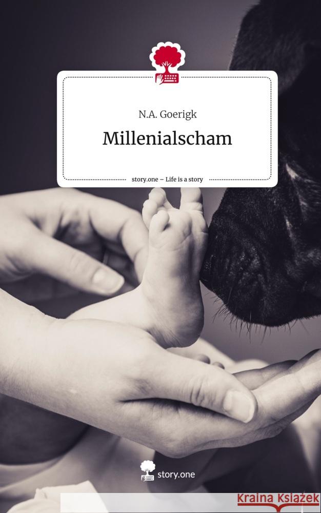 Millennialscham. Life is a Story - story.one Goerigk, N.A. 9783711568915 Storylution