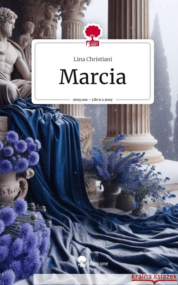 Marcia. Life is a Story - story.one Christiani, Lina 9783711571243