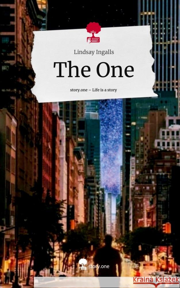 The One. Life is a Story - story.one Ingalls, Lindsay 9783711572301