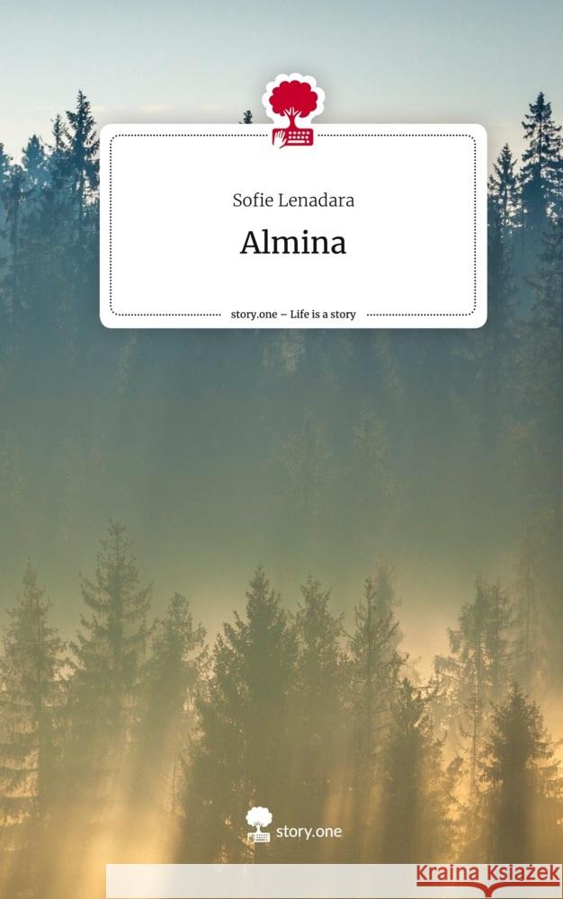 Almina. Life is a Story - story.one Lenadara, Sofie 9783711572929