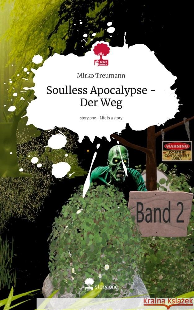 Soulless Apocalypse - Der Weg. Life is a Story - story.one Treumann, Mirko 9783711573438 story.one publishing