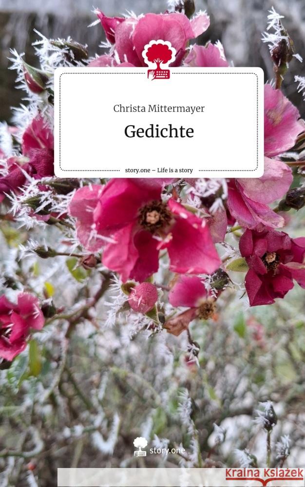 Gedichte. Life is a Story - story.one Mittermayer, Christa 9783711574848