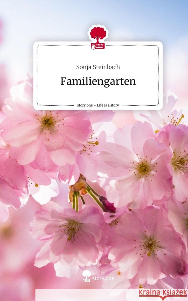 Familiengarten. Life is a Story - story.one Steinbach, Sonja 9783711576033