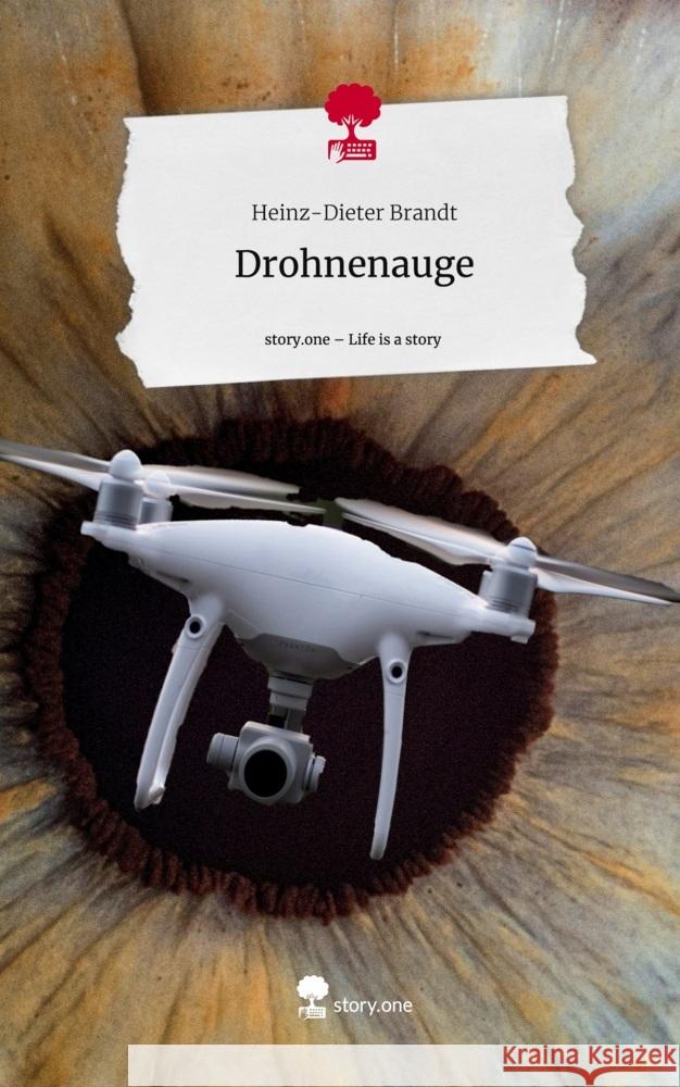 Drohnenauge. Life is a Story - story.one Brandt, Heinz-Dieter 9783711576200