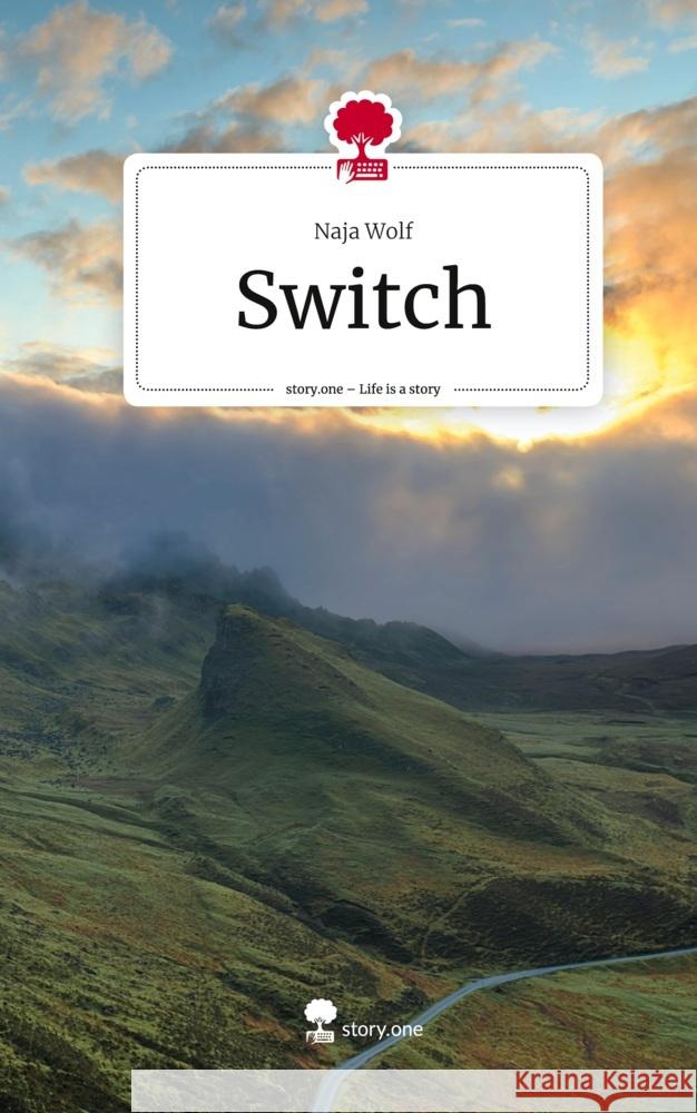 Switch. Life is a Story - story.one Wolf, Naja 9783711576279