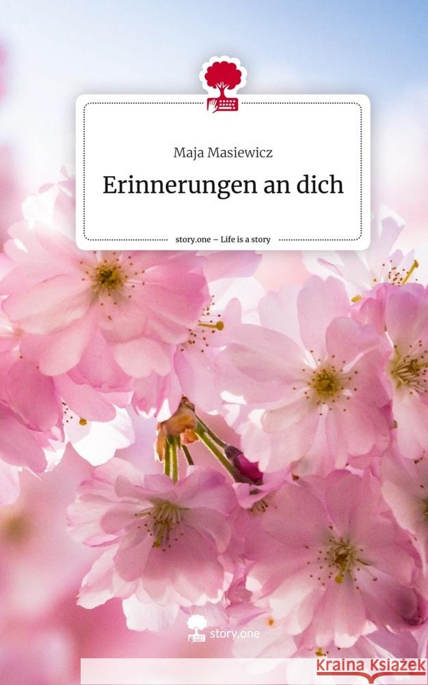 Erinnerungen an dich. Life is a Story - story.one Masiewicz, Maja 9783711578464