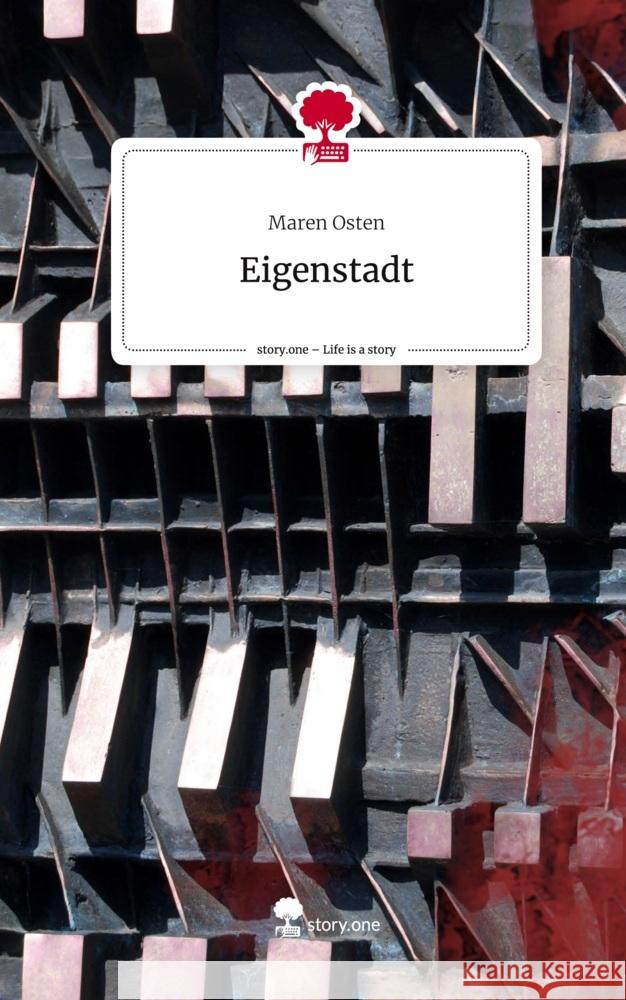 Eigenstadt. Life is a Story - story.one Osten, Maren 9783711580344