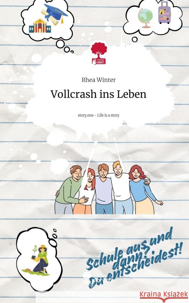 Vollcrash ins Leben. Life is a Story - story.one Winter, Rhea 9783711580481