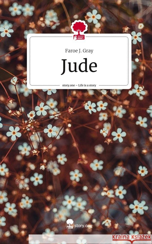 Jude. Life is a Story - story.one Gray, Faroe J. 9783711580795