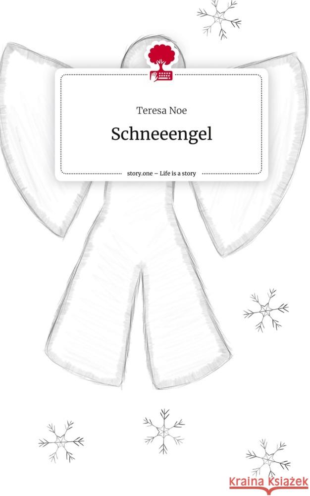 Schneeengel. Life is a Story - story.one Noe, Teresa 9783711581662