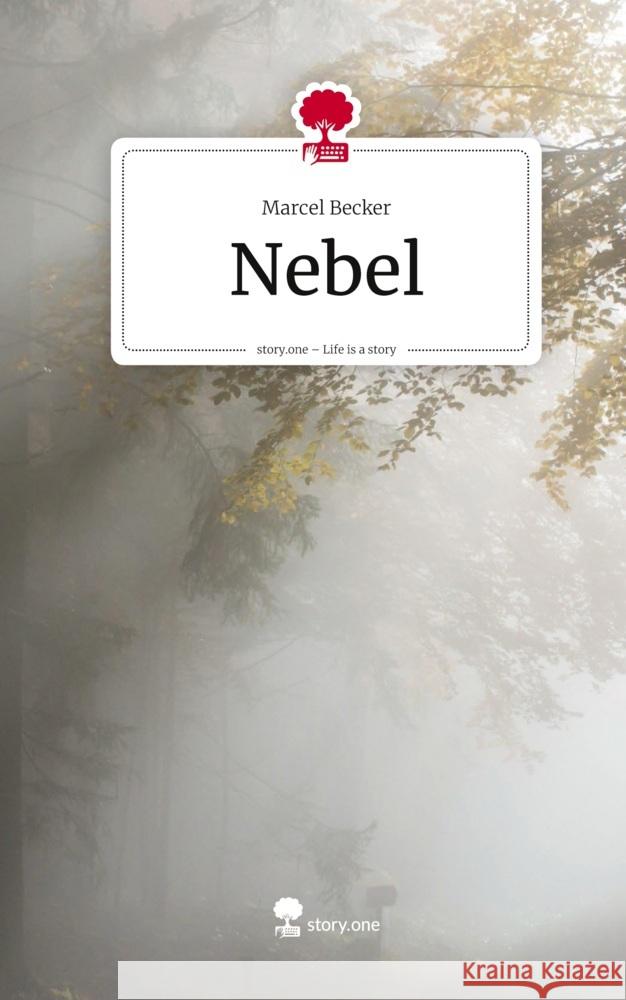 Nebel. Life is a Story - story.one Becker, Marcel 9783711584595 story.one publishing