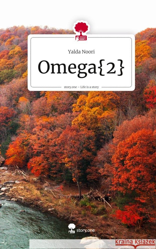 Omega. Life is a Story - story.one Noori, Yalda 9783711585004