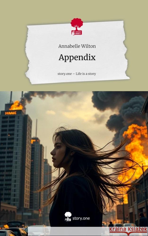 Appendix. Life is a Story - story.one Wilton, Annabelle 9783711586711