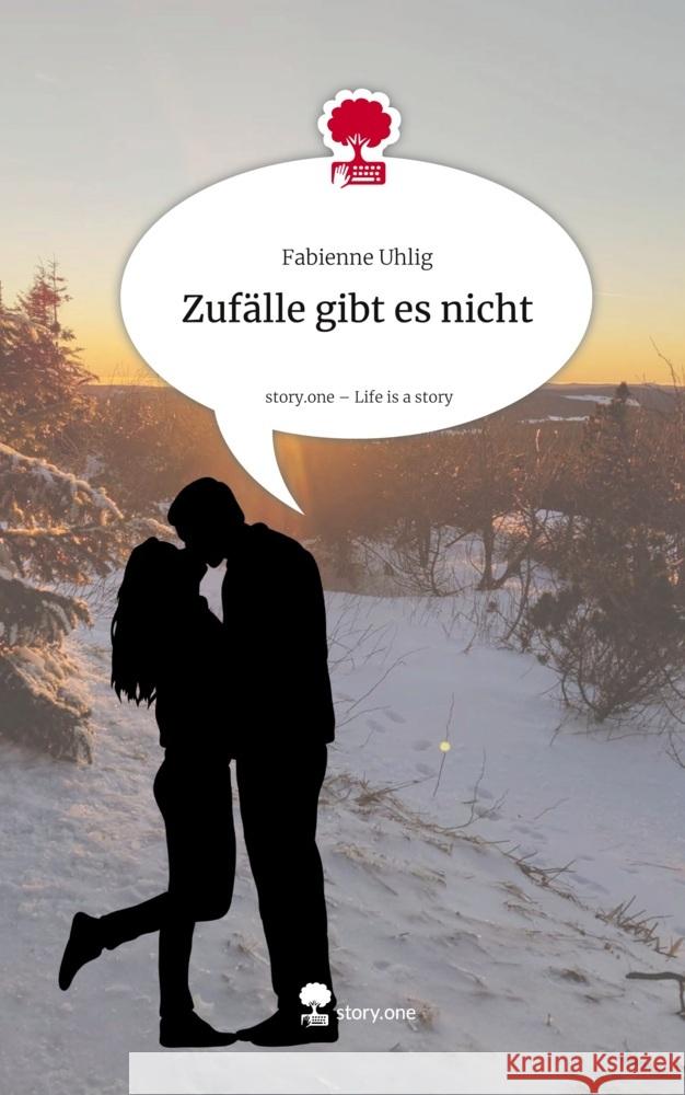 Zufälle gibt es nicht. Life is a Story - story.one Uhlig, Fabienne 9783711587886 story.one publishing