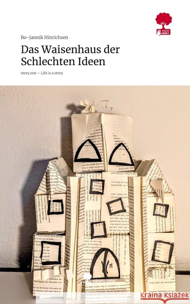 Das Waisenhaus der Schlechten Ideen. Life is a Story - story.one Hinrichsen, Bo-Jannik 9783711588890