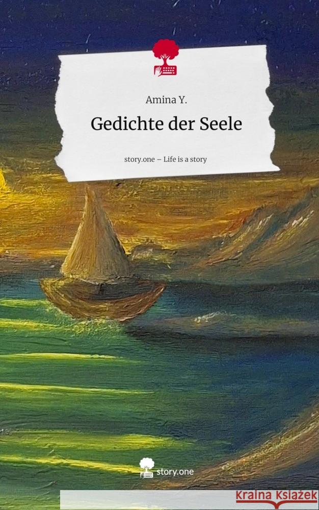 Gedichte der Seele. Life is a Story - story.one Y., Amina 9783711589064
