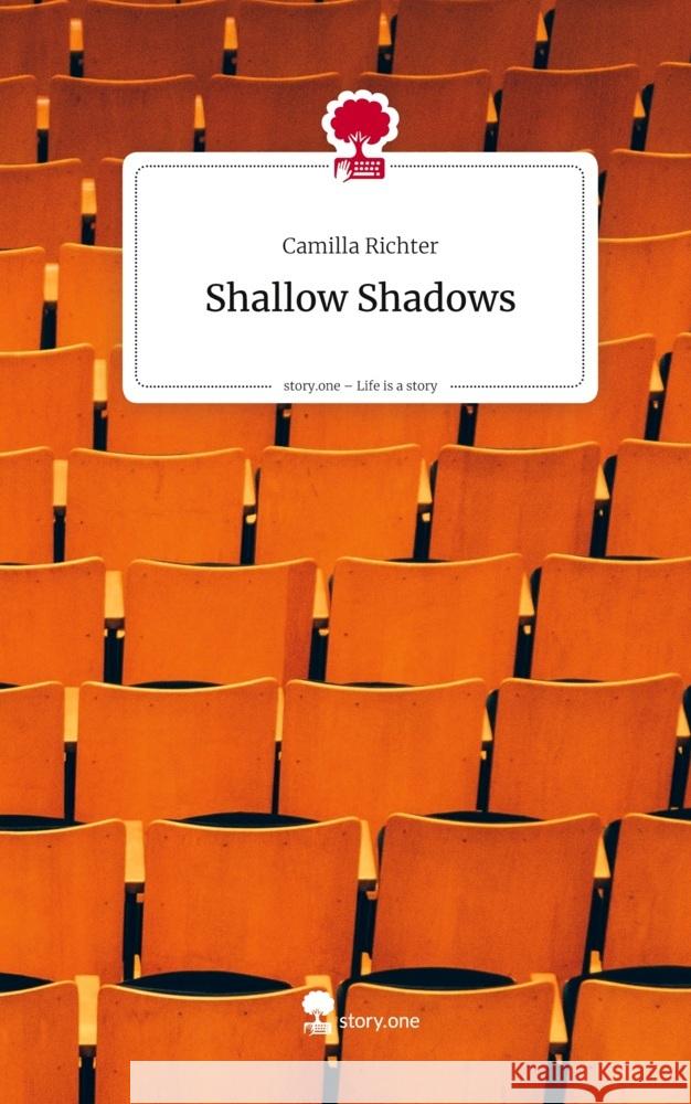 Shallow Shadows. Life is a Story - story.one Richter, Camilla 9783711589583
