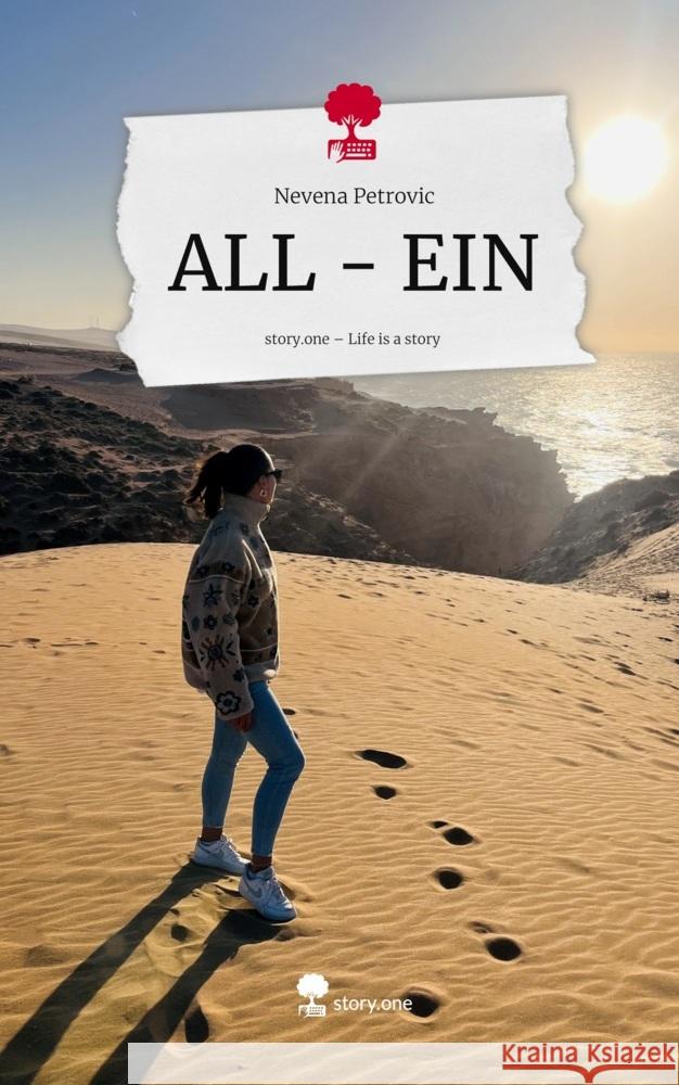 ALL - EIN. Life is a Story - story.one Petrovic, Nevena 9783711590640