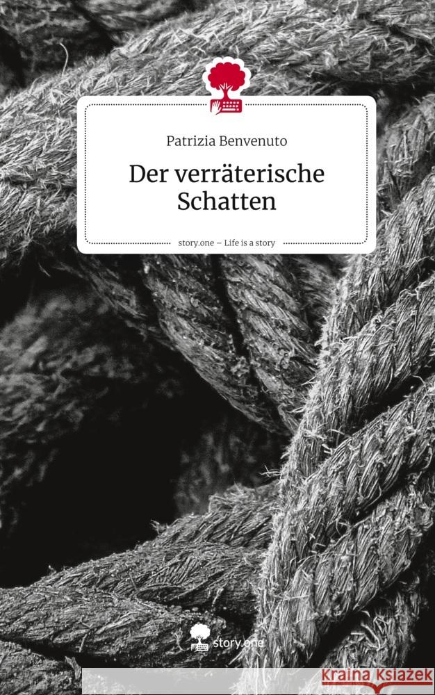Der verräterische Schatten. Life is a Story - story.one Benvenuto, Patrizia 9783711592378