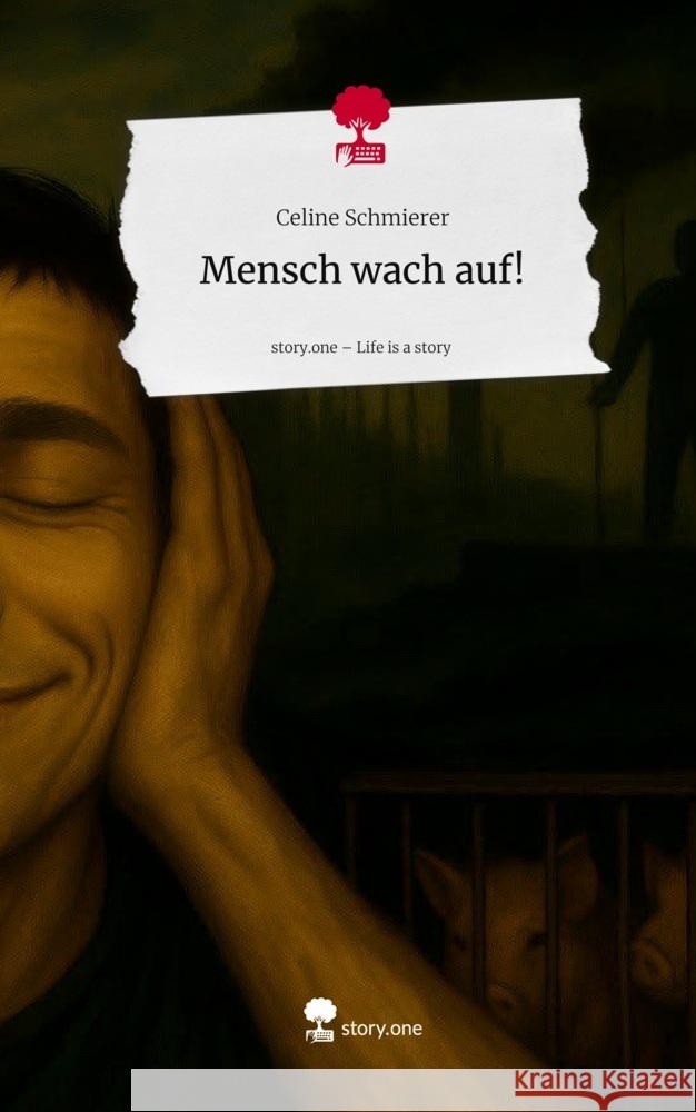Mensch wach auf!. Life is a Story - story.one Schmierer, Celine 9783711593030