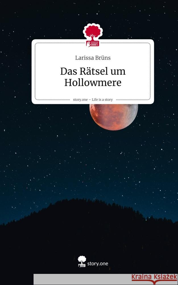 Das Rätsel um Hollowmere. Life is a Story - story.one Brüns, Larissa 9783711593085