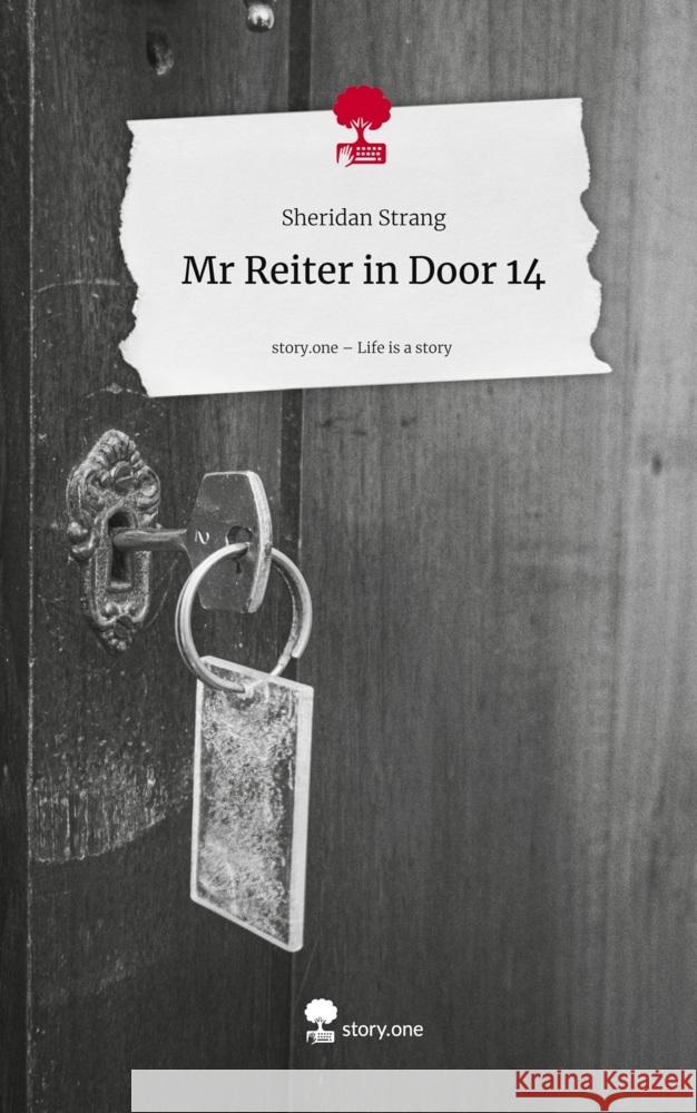 Mr Reiter in Door 14. Life is a Story - story.one Strang, Sheridan 9783711594051