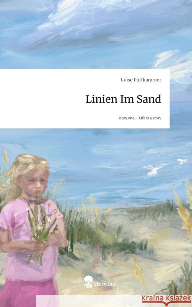 Linien Im Sand. Life is a Story - story.one Puttkammer, Luise 9783711595201