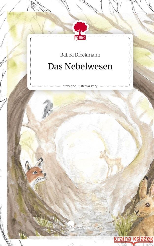 Das Nebelwesen. Life is a Story - story.one Dieckmann, Rabea 9783711595461